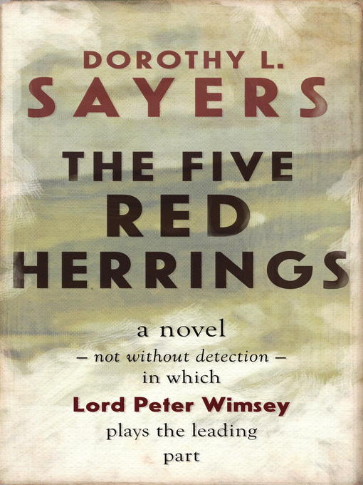 Title details for Five Red Herrings by Dorothy L. Sayers - Available